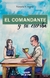 El comandante y su escriba - Victorio V. Suárez