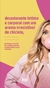Desodorante Íntimo e Corporal Chicleteira 122ml - comprar online