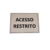 Placa Sinalização Acesso Restrito MDF Madeira Branco