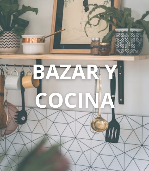 BAZAR Y COCINA