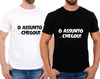 Camisa O assunto chegou!