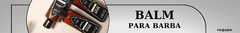 Banner da categoria Balm para Barba