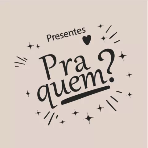 Presentes PraQuem