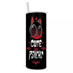 Cute but Psycho Tumbler