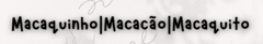 Banner da categoria MACACÃO | MACAQUITO