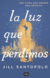 La luz que perdimos, de Jill Santopolo