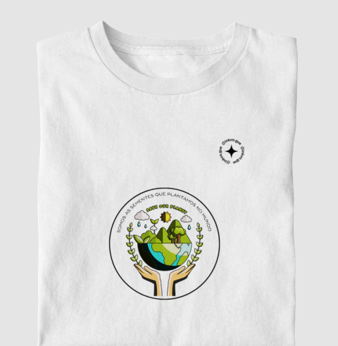 Somos as sementes que plantamos no mundo