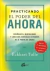 Practicando El Poder Del Ahora - Eckhart Tolle - comprar online