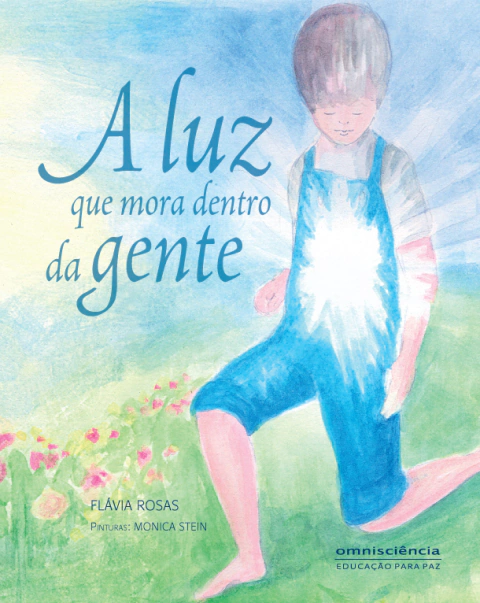 A luz que mora dentro da gente