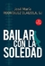 Bailar con la soledad
