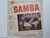 A HISTORIA DA NOVA MUSICA POPULAR BRASILEIRA - SAMBA