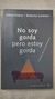 No soy gorda pero estoy gorda (Silvia Freire/Roberto Lorenzo)