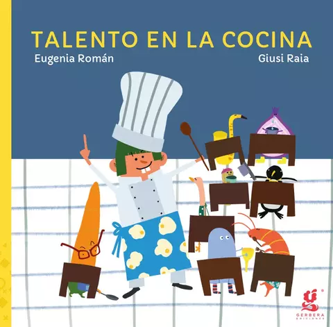 Talento en la cocina - Eugenia Román y Giusi Raia - Gerbera