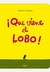 ¡Qué viene el lobo! - Cedric Ramadier - Loguez