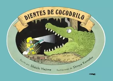 Dientes de cocodrilo - Shōichi Nejime Ilust.: Shinya Komatsu - Zorro Rojo