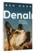 Livro - Denali - Uma história comovente sobre o que significa amar e ser amado por um cachorro - Nikity Shopping