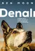 Livro - Denali - Uma história comovente sobre o que significa amar e ser amado por um cachorro na internet