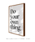 Do your own thing - Tura Decor