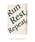 Run, Rest, Repeat - Tura Decor