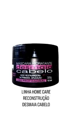 LINHA HOME CARE RECONSTRUÇÃO DESMAIA CABELO