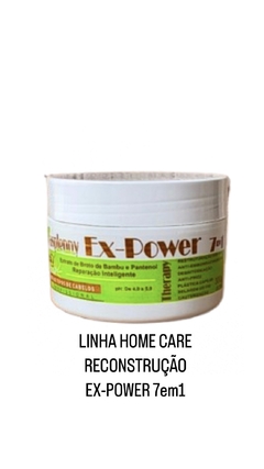 LINHA HOME CARE RECONSTRUÇÃO EX-POWER 7em1