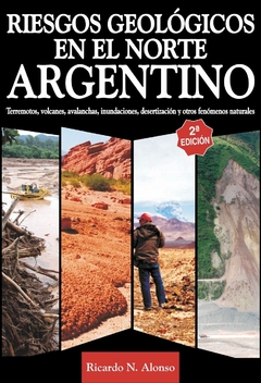 RIESGOS GEOLOGICOS EN EL NORTE ARGENTINO