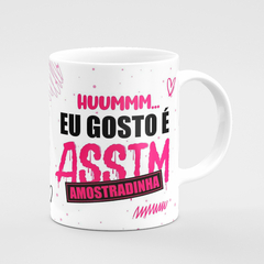 Caneca Hum Eu Gosto é Assim Amostradinha Rosa 325ml - comprar online