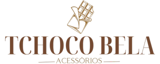Tchoco Bela - Acessórios