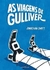 Viagens de Gulliver, as - Autor: Swift, Jonathan [seminovo]