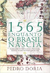 1565 - Enquanto o Brasil Nascia - Autor: Pedro Doria (2012) [usado]