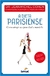 A Dieta Parisiense - Como Atingir seu Peso Ideal e Mantê-lo - Autor: Jean-michel Cohen (2014) [usado]