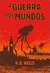 A Guerra dos Mundos - Autor: H. G. Wells (2016) [seminovo]