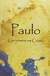 Paulo um Homem em Cristo - Autor: Kremer, Ruy (2011) [usado]