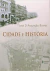 Cidade e História - Autor: José D'' Assunção Barros (2007) [usado]