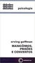 Debates - Manicômios Prisões e Conventos - Autor: Goffman, E. (2015) [usado]