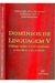 Domínios de Linguagem V - Autor: Maria Célia Lima-hernandes e Guilherme Fromm (2005) [usado]