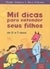 Mil Dicas para Entender seus Filhos. de 0 a 7 Anos - Volume 1 - Autor: Rica Etienne (2001) [usado]