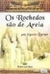 Os Rochedos São de Areia - Autor: André Luiz Ruiz (médium) & Lucius (espírito) (2006) [usado]
