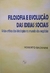 Filosofia e Evolução das Ideias Sociais - Autor: Roberto Bazanini (2010) [usado]