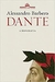 Dante - a Biografia - Autor: Alessandro Barbero (2021) [usado]