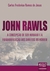 John Rawls - a Concepção de Ser Humano e a Fundamentação dos Direitos do Homem - Autor: Carlos Frederico Ramos de Jesus (2011) [usado]