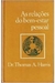 As Relações do Bem-estar Pessoal - Autor: Dr. Thomas A. Harris (1975) [usado]