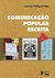 Comunicação Popular Escrita - Autor: Américo Pellegrini Filho (2009) [novo]