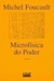 Microfísica do Poder - Autor: Michel Foucault (2000) [usado]