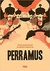 Perramus (integral) - Autor: Juan Sasturain ; Alberto Breccia (2021) [usado]