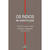 Os Índios na Constituição - Autor: Camila Loureiro Dias e Artionka Capiberibe (2019) [usado]