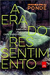 Era do Ressentimento - Autor: Luiz Felipe Ponde (2014) [usado]