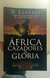 África cazadores de gloria H. Lanvers