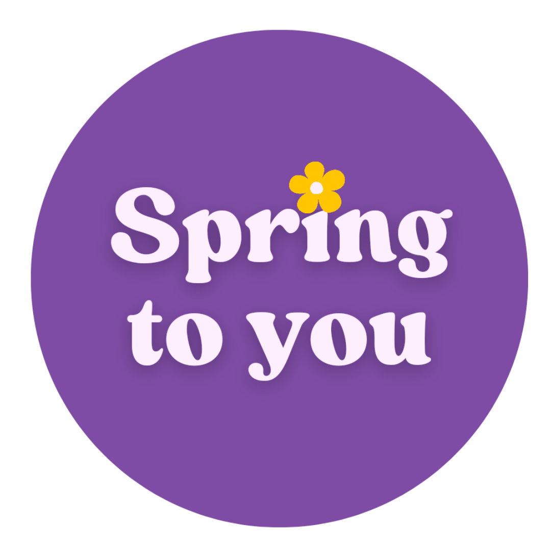 Spring To You
