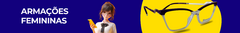 Banner da categoria Armações Femininas